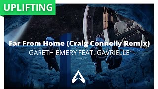 Gareth Emery feat. Gavrielle - Far From Home (Craig Connelly Remix)