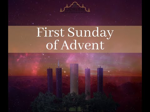 Click to Watch the Celebrate Sunday Mass - First Sunday of Advent - 11.28.21 video Click to Watch the Celebrate Sunday Mass - First Sunday of Advent - 11.28.21 video