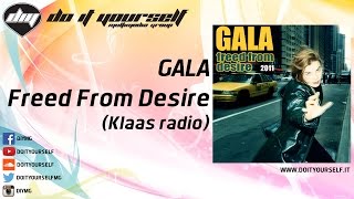 GALA - Freed from desire (Klaas radio) [Official]