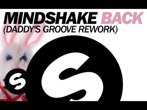 Mindshake - Back (Daddy's Groove Rework)