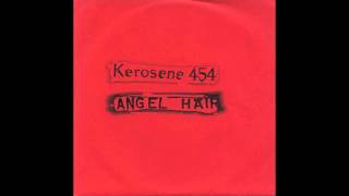 KEROSENE 454 - Some Walk