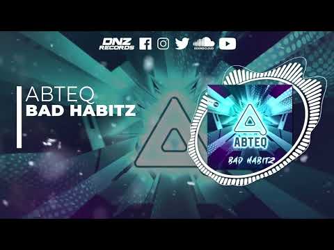 DNZF1251 // ABTEQ - BAD HABITZ (Official Video DNZ Records)