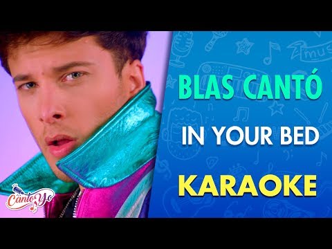 Blas Cantó - In Your Bed KARAOKE | Cantoyo