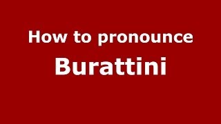 How to pronounce Burattini