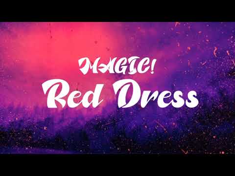 MAGIC! - Red Dress (Lyrics Video)
