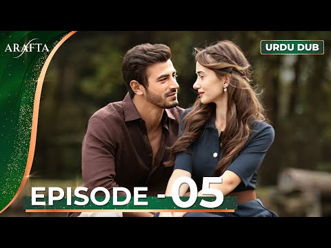 ARAFTA Episode 5 Urdu Dubbed | Full Episode 05 | Turkish Drama in Urdu @ARAFTA-Urdu