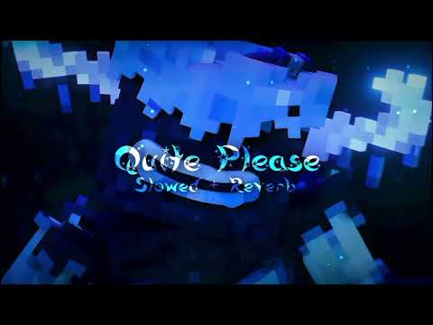 Quite Please - Dan Bull (SLOWED + REVERB | Warden Rap | Minecraft Song) 🌙