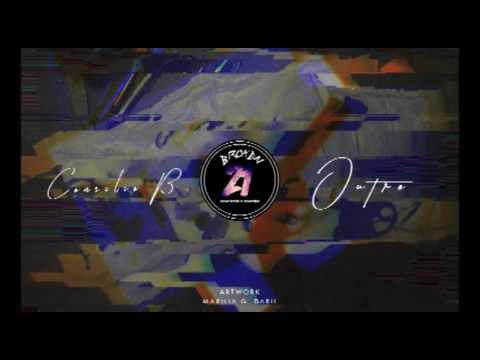 08) Broken '21 - Outro [Consilio B]