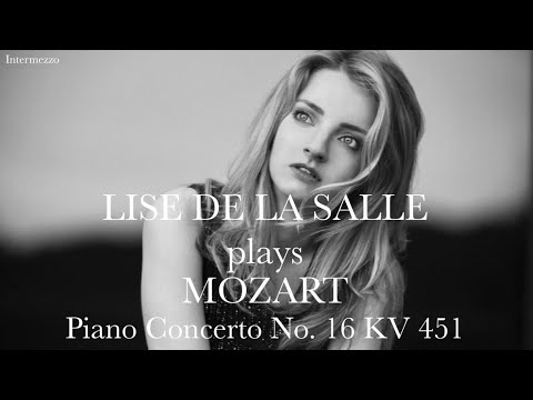 Lise de la Salle plays Mozart • Piano Concerto No. 16 KV 451