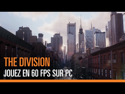 The Division : vidéo en 60 FPS sur PC