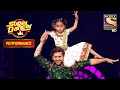 Nishant और Rupsa के Super Moves से हुए सब Amaze Super Dancer Nishant Bhatt Spe
