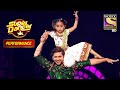 Nishant और Rupsa के Super Moves से हुए सब Amaze | Super Dancer | Nishant Bhatt Special