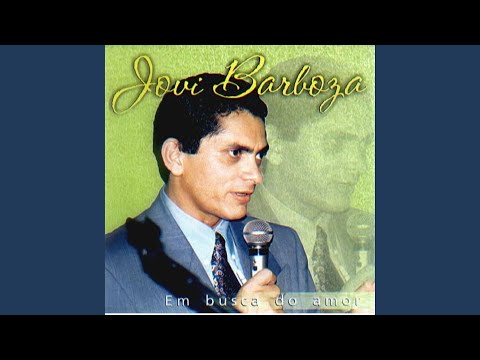 Em Busca Do Amor - Jovi Barboza