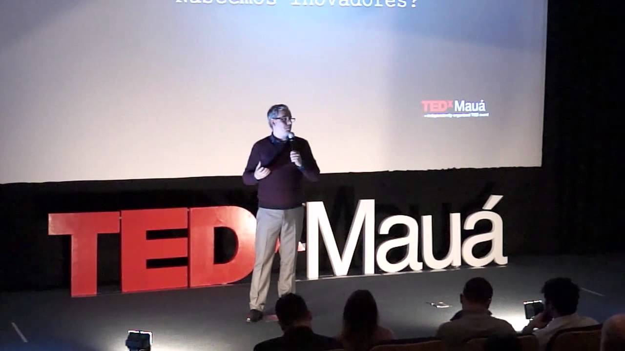 Nascemos inovadores? | Maximiliano Carlomagno | TEDxMauá