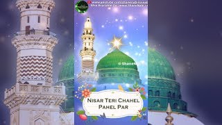 Nisar Teri Chahal Panel Par Hazron Eide Rabi Ul Awal Status Video 2018
