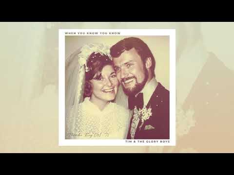 Tim & The Glory Boys - When You Know You Know (Official Audio Video)
