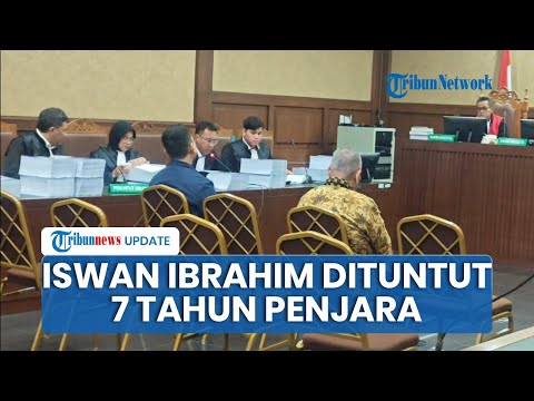 Jaksa Tuntut Iswan Ibrahim 7 Tahun Penjara di Kasus Korupsi Jual Beli Gas PGN