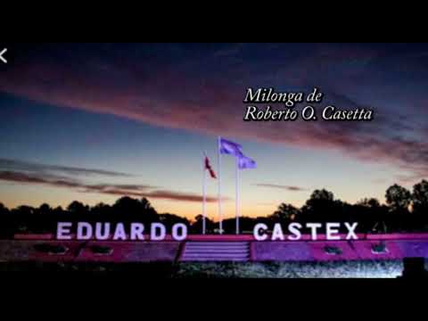 "Aroma Primaveral" Eduardo Castex - La Pampa  | Milonga de Roberto O. Casetta (Letra y Música) ʜᴅ