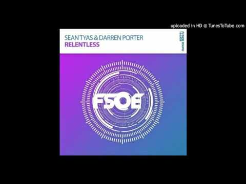 Sean Tyas & Darren Porter - Relentless (Extended Mix)