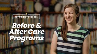Before & After Care Programs with Elise Leboeuf | Returning to School 2020