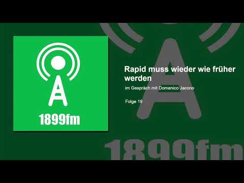 1899fm - Folge 19 - Rapid muss wieder wie früher werden - Im Gespräch mit Domenico Jacono