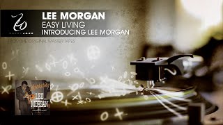 Lee Morgan - Easy Living - Introducing Lee Morgan