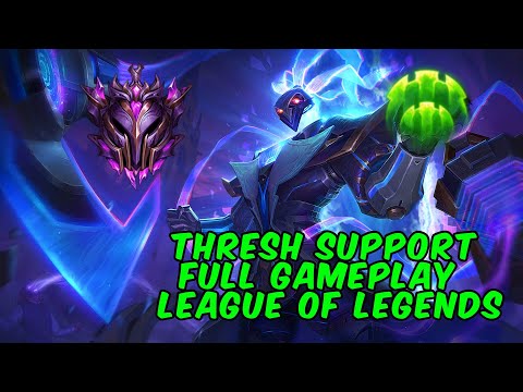 Definitely a Master Game - Thresh Support Full Gameplay - League of Legends [FULL GAME]