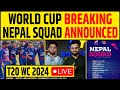 🔴BIG BREAKING - NEPAL SQUAD ANNOUNCED FOR T20 WORLD CUP 2024 - 15 PLAYERS