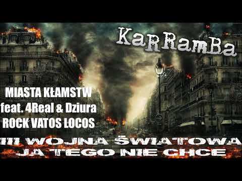 KaRRamBa - MIASTA KŁAMSTW [ROCK VATOS LOCOS] feat. 4Real & Dziura