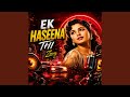 Ek Haseena Thi