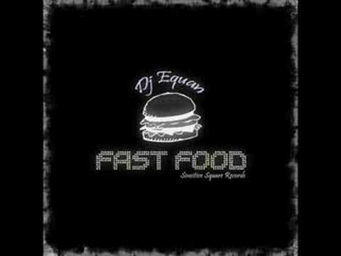 DJ Equan - Fast Food (Original Mix)