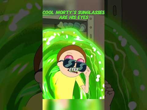 Cool Morty's Sunglasses ARE His Eyes🤯