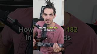 How to Blink182 in 30 seconds #shorts