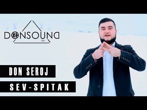 Don Seroj - Sev u Spitak