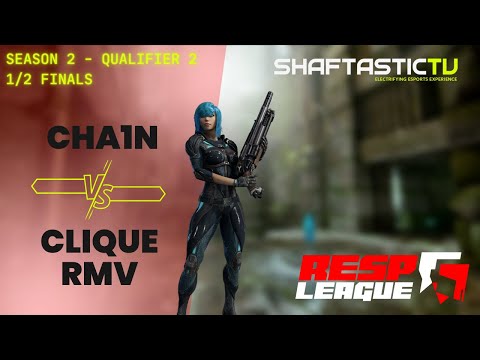 RESP LEAGUE SEASON 2 - Qualifier 2 - 1/2 FINALS - CHA1N v/s CLIQUE RMV | Quake Champions