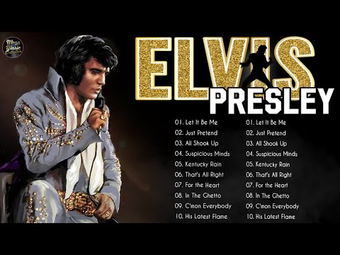 Elvis Presley Greatest Hits Playlist Full Album - Best Songs Of Elvis Presley Collection