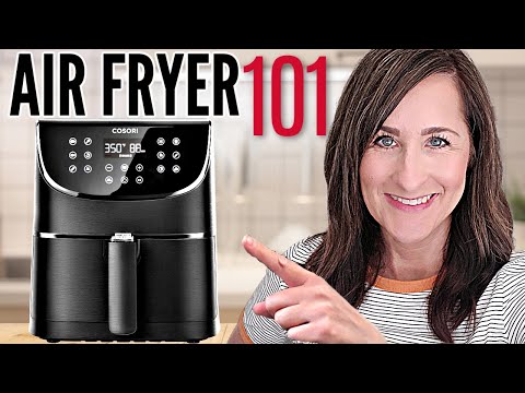 Air Fryer 101 - How to Use an Air Fryer - Beginner? Start HERE!
