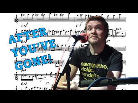 Baptiste Herbin on After You've Gone - Eb Transcription