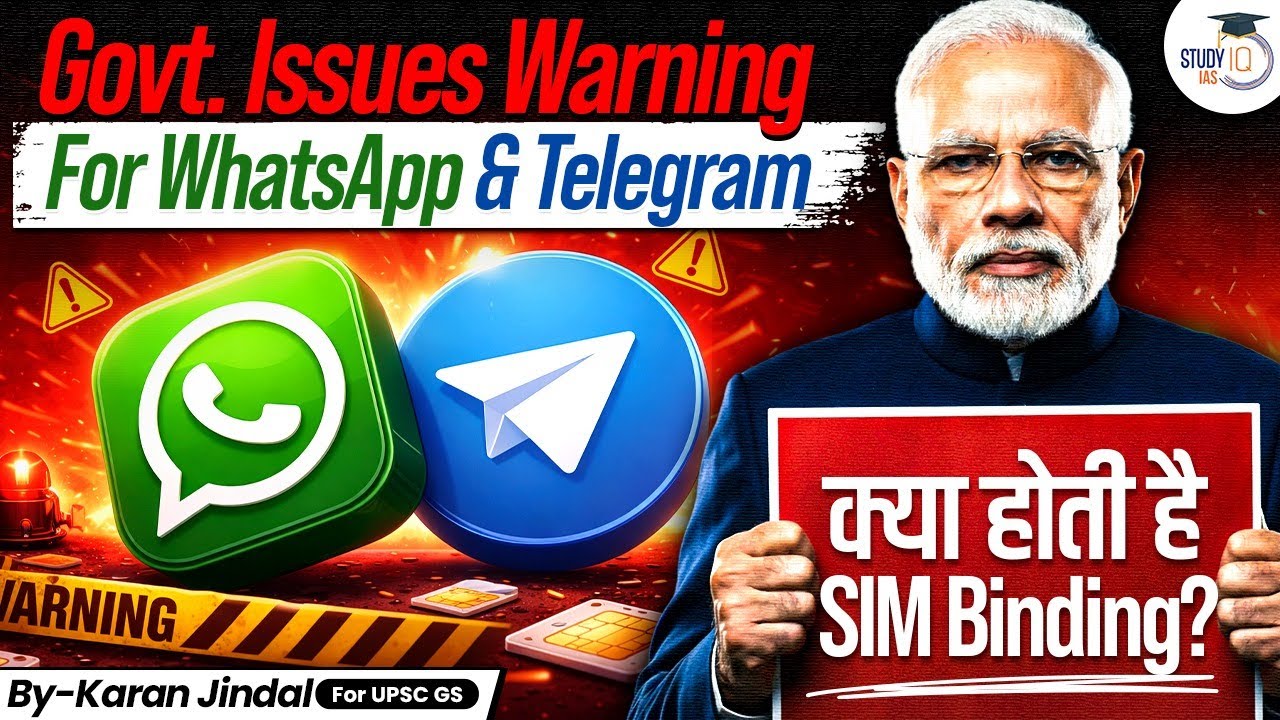 Why the Government of India is Targeting Messaging Apps? | SIM Binding Explained | StudyIQ