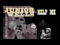 Junior Wells – Help Me (HQ)