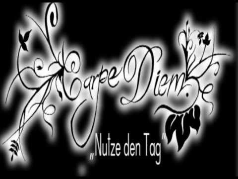 Carpe diem - Nutze den Tag