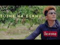 Radha Creation New WhatsApp Status 2018 Tujhe Na Dekhun To