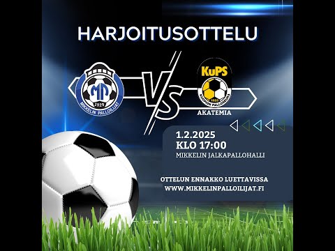 1.2.2025 harjoitusottelu: MP-KuPS Akatemia 2-5(1-4)