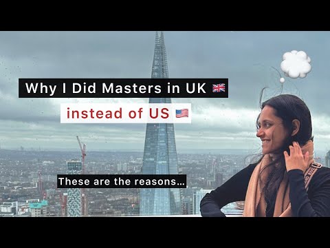 Why I Chose to do Masters in UK over US | UK vs US for Master’s | #studyabroad #ukvsus