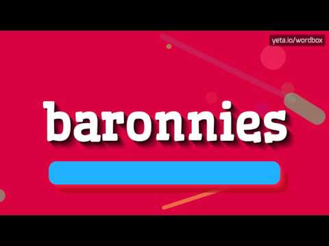 BARONNIES - HOW TO PRONOUNCE IT!?