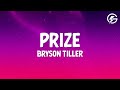 Bryson Tiller - Prize (Lyrics)
