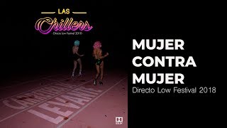 Video Mujer Contra Mujer (En VivO) de Las Chillers