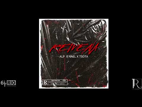 ALP X NAEL X TSOTA (Official AUDIO 2022)