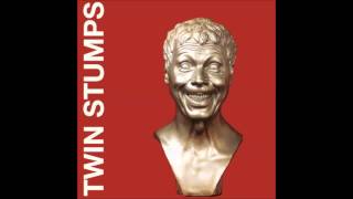 Twin Stumps | Twin Stumps LP [full]