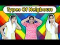 Types of Neighbours | Funny Video | Pari's Lifestyle